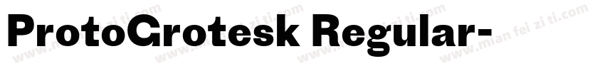 ProtoGrotesk Regular字体转换